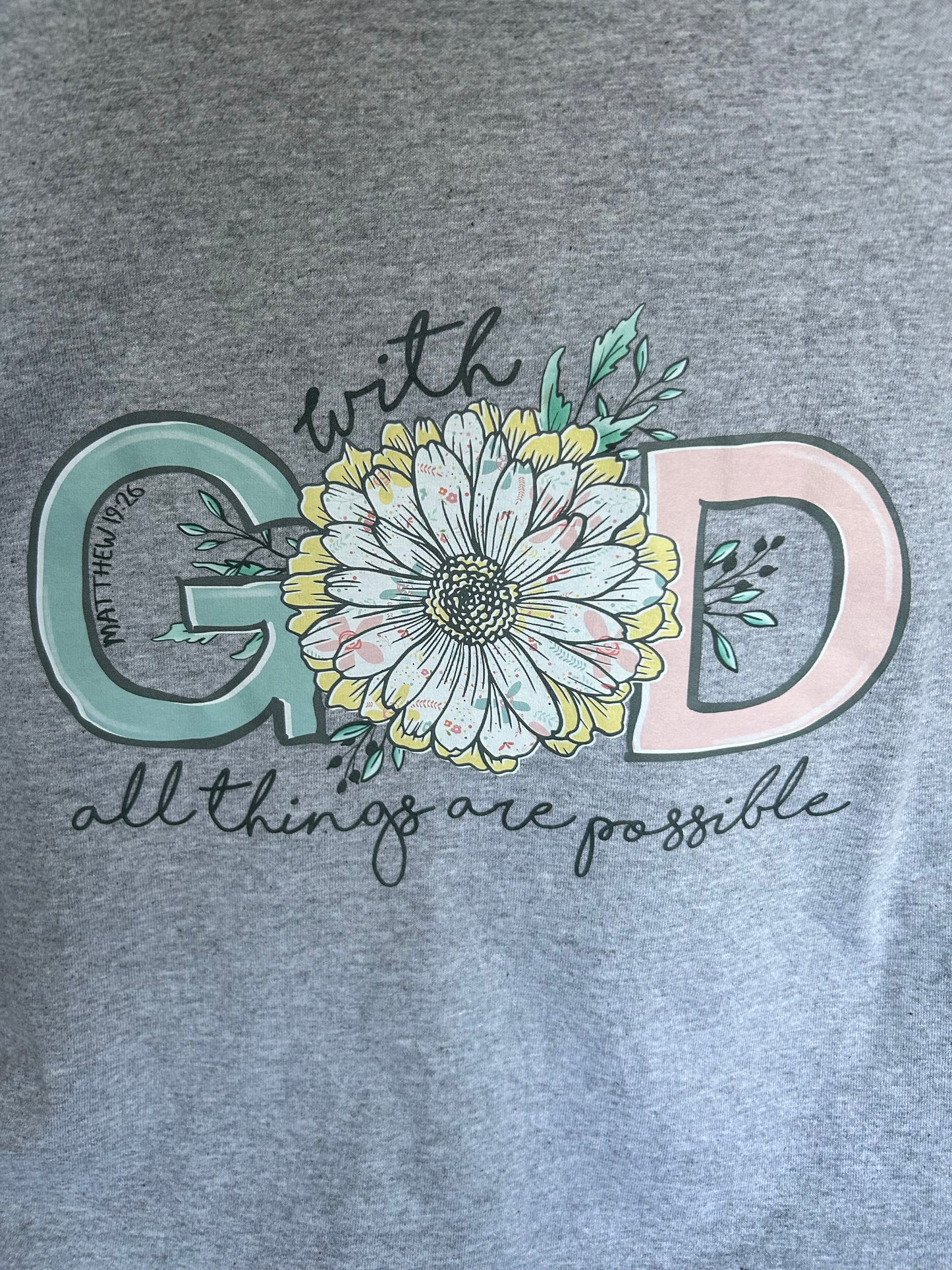With God All Things Are Possible T-Shirt