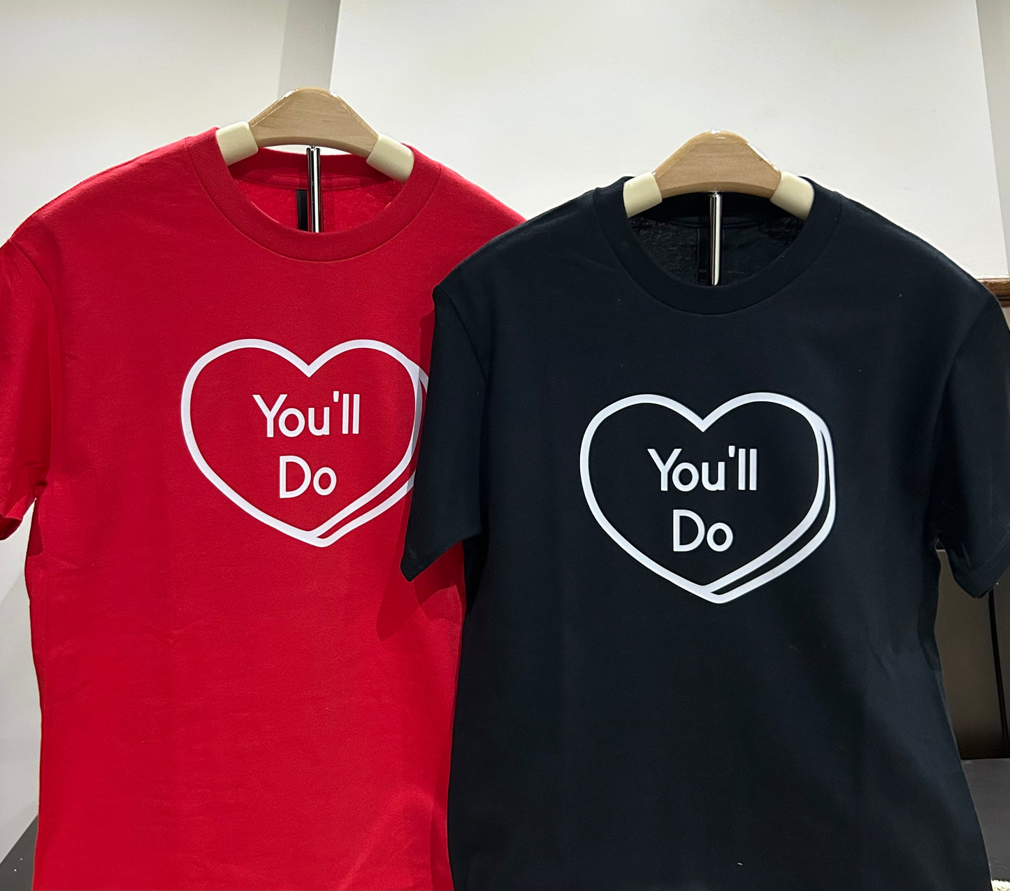 You'll Do T-Shirt