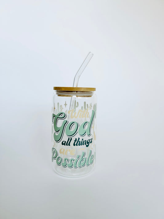 “With God All Things Are Possible” 16oz Glass Tumbler + Straw