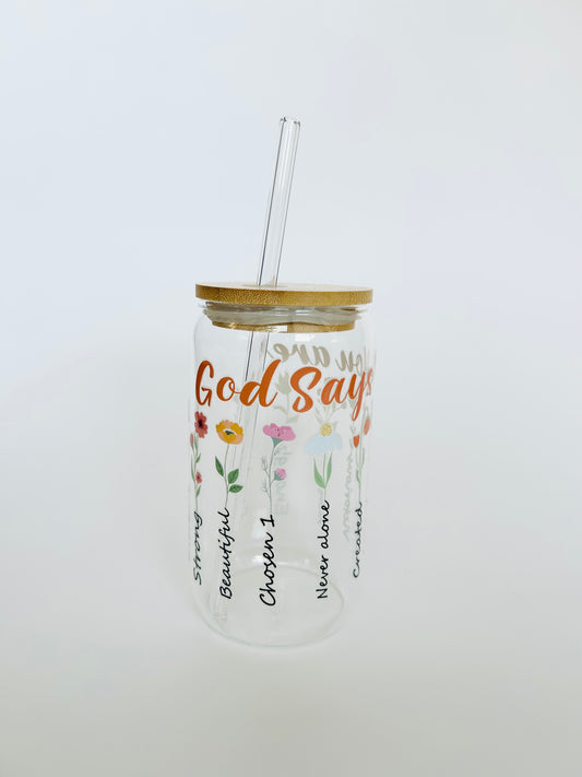 "God Says You Are" 16 oz Glass Tumbler + Straw