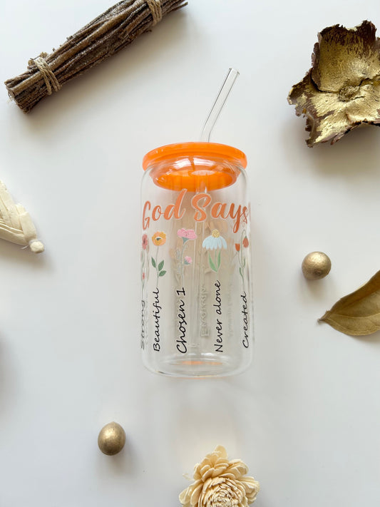 "God Says You Are" 16 oz Glass Tumbler + Straw